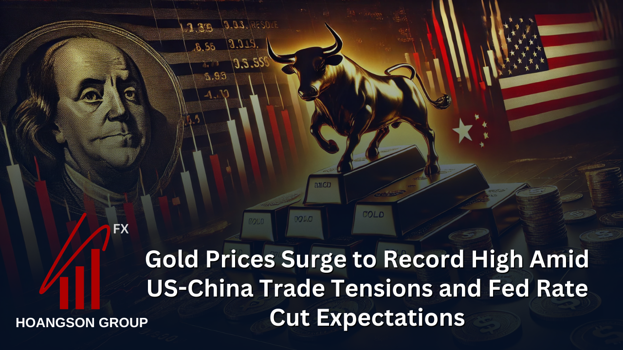Gold Prices Surge to Record High Amid US-China Trade Tensions and Fed Rate Cut Expectations