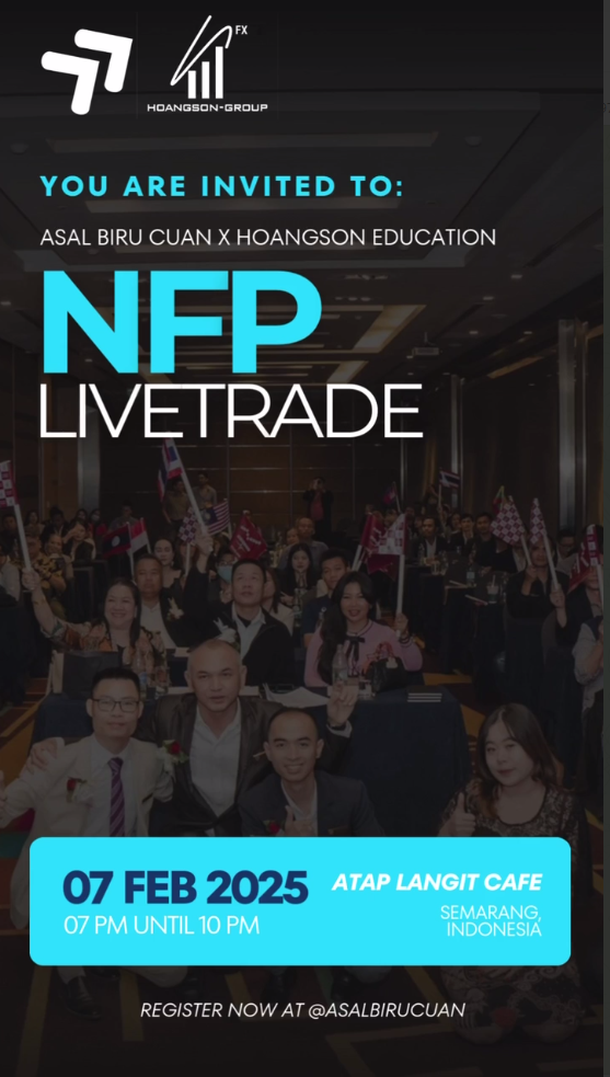 ? Join the NFP Live Trade Event – Hoangson Education x Asal Biru Cuan! ?