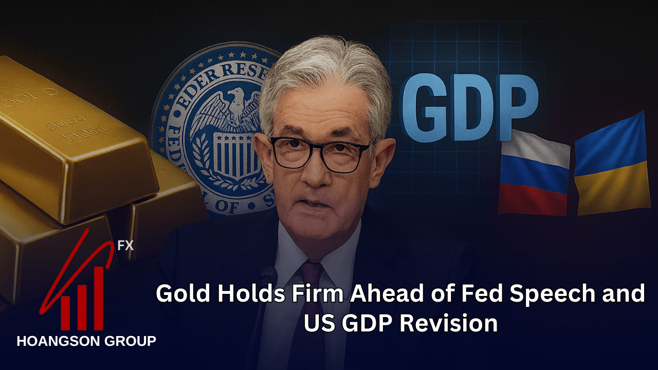 Gold Holds Firm Ahead of Fed Speech and US GDP Revision