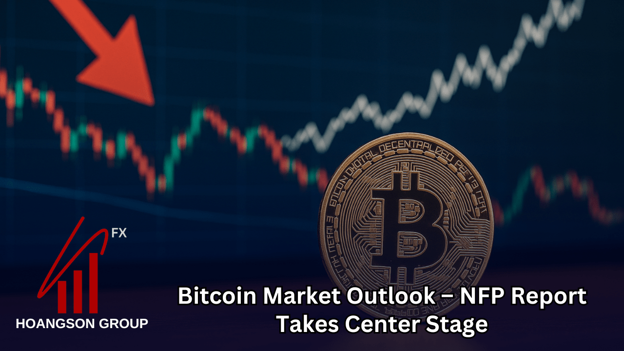 Bitcoin Market Outlook – NFP Report Takes Center Stage