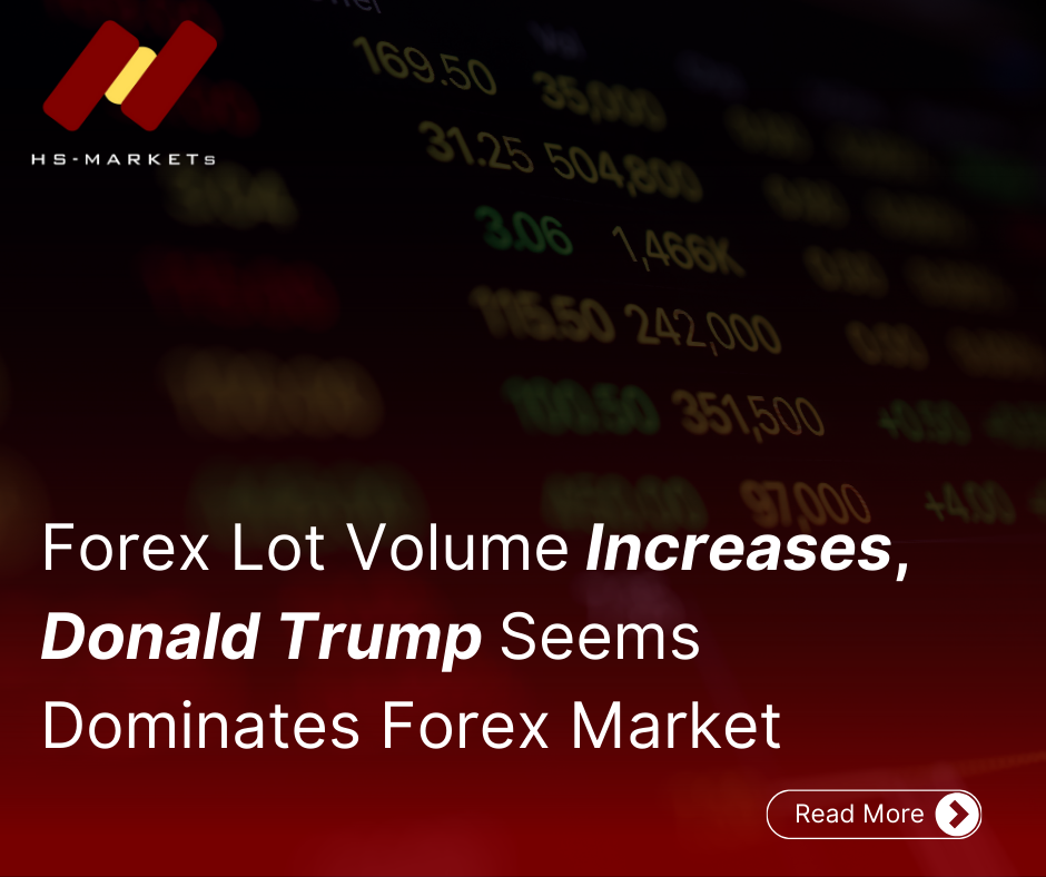 Forex Lot Volume Increases, Donald Trump Dominates Forex Market
